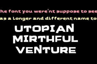 Utopian Mirthful Venture: A Journey Through Typographic Innovation